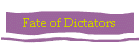 Fate of Dictators