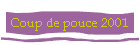 Coup de pouce 2001