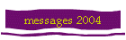 messages 2004